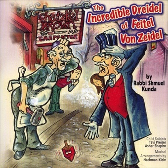 The Incredible Dreidel of Feitel von Zeidel